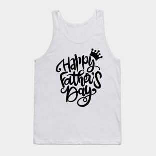 Happy Fathers Day greeting. Tank Top